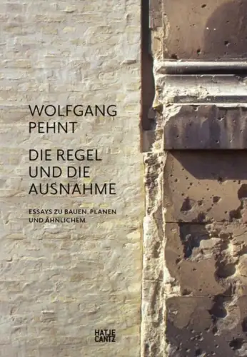 Buch: Die Regel und die Ausnahme, Pehnt, Wolfgang, 2011, Hatje Cantz, Essays...