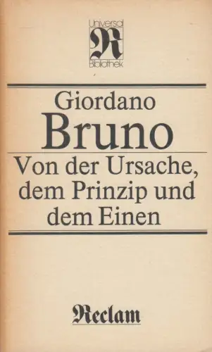 Buch: Von der Ursache, dem Prinzip und dem Einen, Bruno, Giordano. 1984, RUB