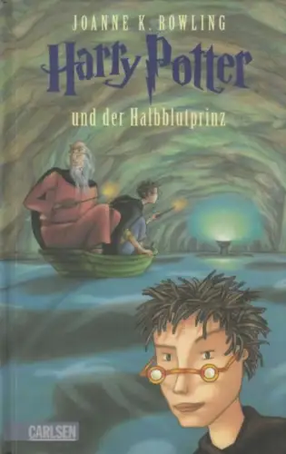 Buch: Harry Potter und der Halbblutprinz, Rowling, J. K., 2005, Carlsen Verlag