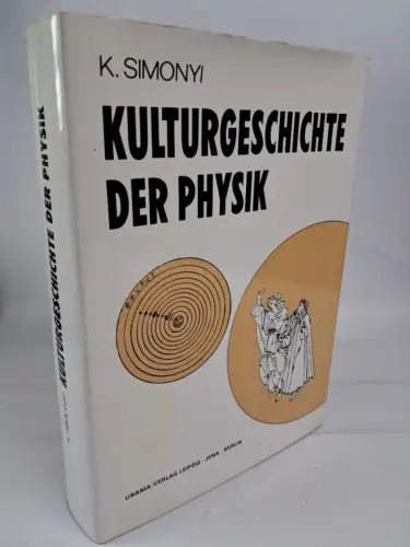 Buch: Kulturgeschichte der Physik, Simonyi, K., 1990, Urania-Verlag, sehr gut