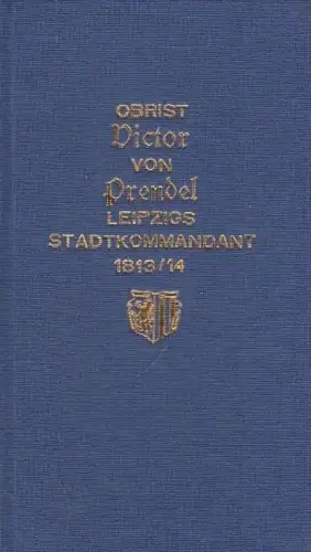 Buch: Victor Prendel. Ein Original aus der Zeit der Befreiungskriege, Latsch