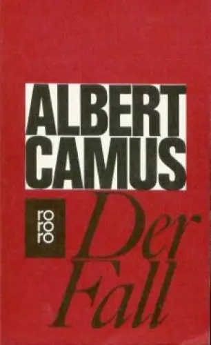 Buch: Der Fall, Camus, Albert. Rororo, 1986, Rowohlt Taschenbuch Verlag GmbH