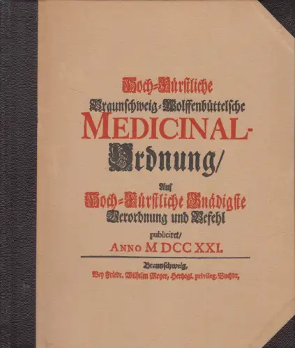 Buch: Medicinal-Ordnung von 1721, Deutscher Ärzte-Verlag, 1968, Reprint