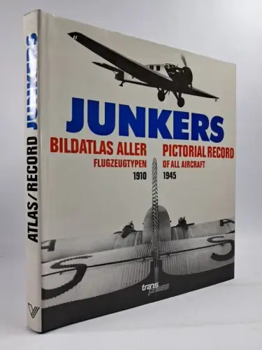 Buch: Junkers - Bildatlas aller Flugzeugtypen, Günter Schmitt u.a., Transpress