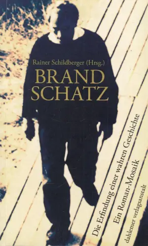 Buch: Brandschatz, Schildberger, Rainer, 2014, Dahlemer Verlagsanstalt, sehr gut