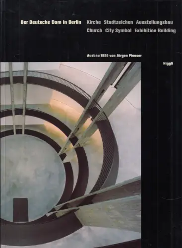 Buch: Der Deutsche Dom in Berlin, Ausbau 1996 von Jürgen Pleuser, 1997, Niggli