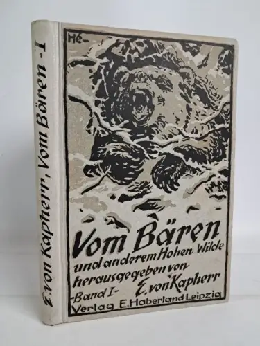 Buch: Vom Bären und anderem hohen Wilde Band I, E. v. Kapherr, 1923, Haberland