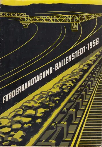 Buch: Förderband-Tagung 1958, 1959, Akademie-Verlag, Bergbaumaschinenwesen
