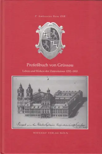 Buch: Profeßbuch von Grüssau, Rose, Ambrosius, 1990, Wienand Verlag, sehr gut