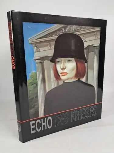 Ausstellungskatalog: Echo des Krieges, Ralf-Michael Seele, 2015, galerie ada