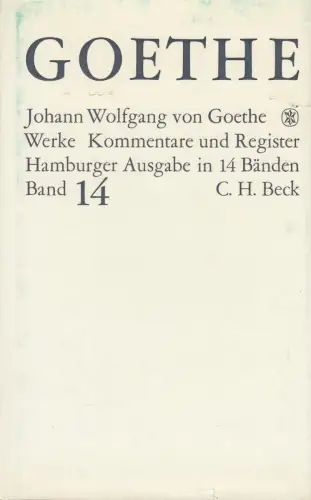 Buch: Goethes Werke 14, Naturwissenschaftliche Schriften 2, Goethe, 1976, Beck