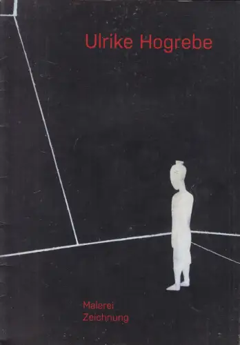 Ausstellungskatalog: Ulrike Hogrebe - Arbeiten 2012, Galerie am Bollwerk