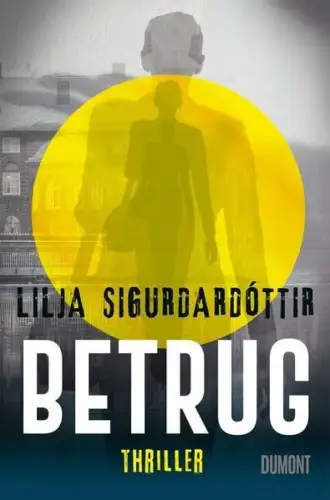 Buch: Betrug, Sigurdardottir, Lilja, 2022, DuMont Buchverlag, Thriller