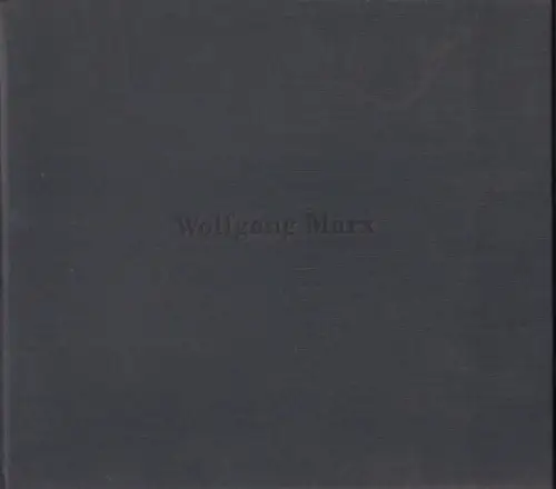 Buch: Wolfgang Marx, Marx, Wolfgang. 1997, ohne Verlag, Malerei, gebraucht, gut
