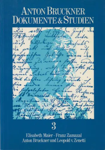 Buch: Anton Bruckner und Leopold von Zenetti, Maier,  Elisabeth u.a., 1980