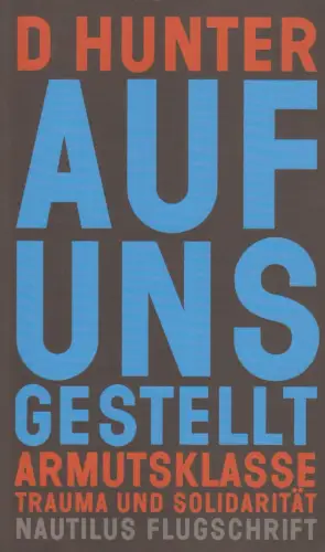 Buch: Auf uns gestellt, Hunter, D., 2023, Edition Nautilus, Armutsklasse