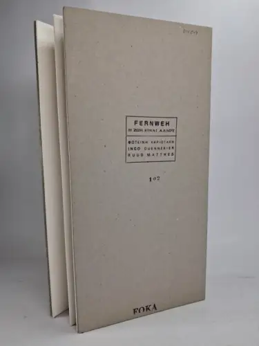 Ausstellungskatalog: Fernweh -Fotini Kariotaki - Ingo Dünnebier - Ruud Matthes