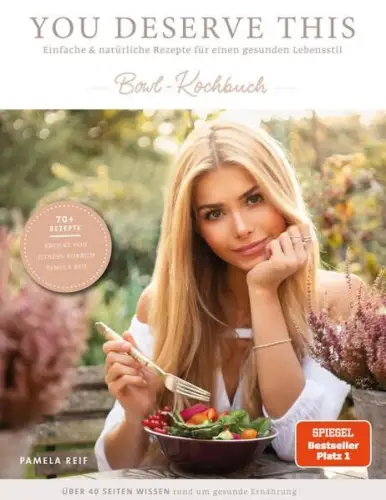 Buch: You deserve this. Bowl-Kochbuch, Pamela Reif, 2019, gebraucht, sehr gut