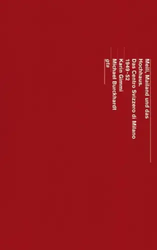 Buch: Meili, Mailand und das Hochhaus - Das Centro Svizzero 1949-52, gta Verlag