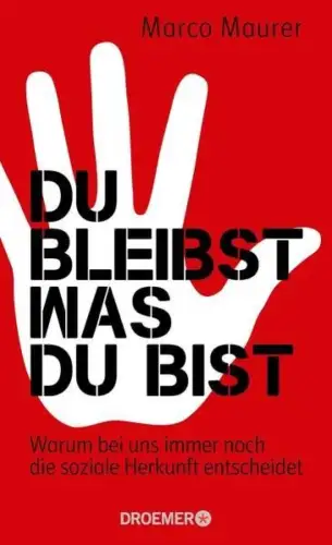 Buch: Du bleibst, was du bist, Maurer, Marco, 2015, Droemer, gebraucht, sehr gut