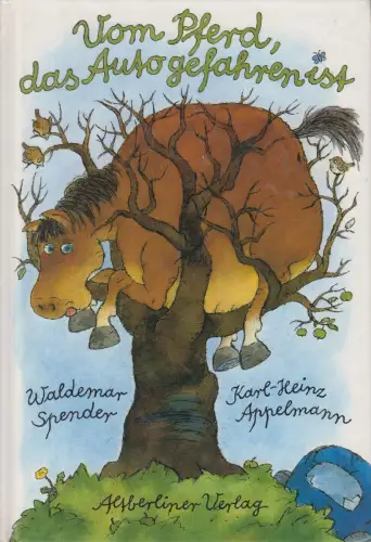 Buch: Vom Pferd, das Auto gefahren ist, Spender, Waldemar, 1992, Altberliner