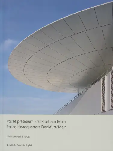 Buch: Polizeipräsidium Frankfurt am Main, Dieter Bartetzko, 2005, Junius Verlag