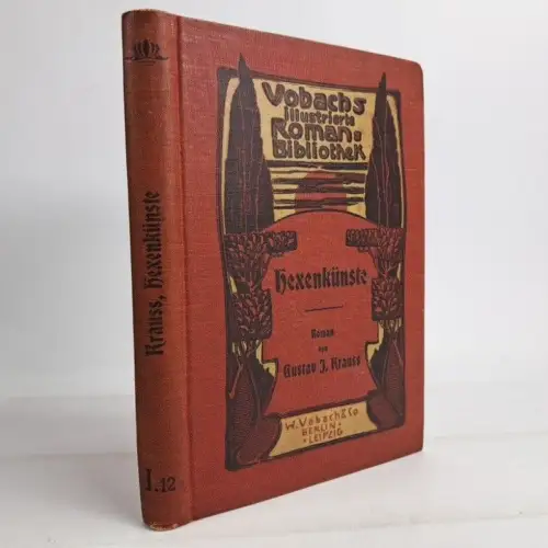 Buch: Hexenkünste, Roman. Gustav Johannes Krauß, W. Vobach & Co., gebraucht, gut