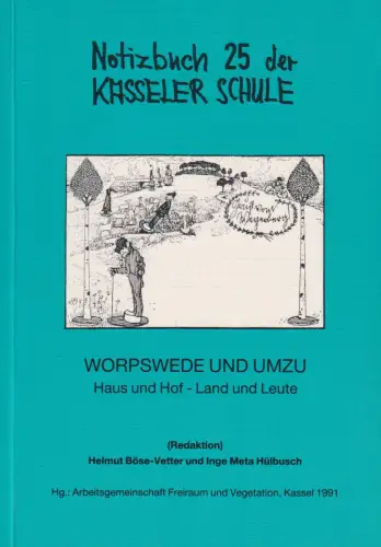 Buch: Worpswede und umzu, Haus und Hof - Land und Leute, Böse-Vetter, Helmut