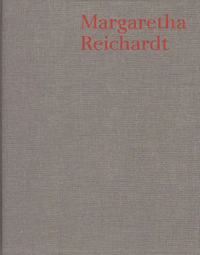 Ausstellungskatalog: Margaretha Reichardt 1907-1984 - Textilkunst, Angermuseum