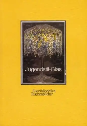 Buch: Jugendstil-Glas, Garner, Philippe, 1987, Harenberg Kommunikation Verlag