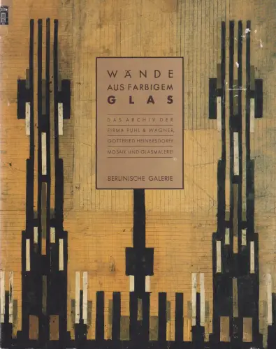 Buch: Wände aus farbigem Glas, 1989, Berlinische Galerie, gebraucht, sehr gut