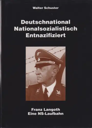 Buch: Deutschnational Nationalsozialistisch Entnazifiziert, Schuster, Walter