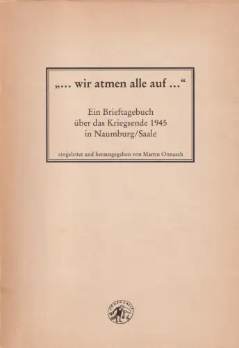 Buch: ...wir atmen alle auf..., Onnasch, Martin, 1995, Jüdengasse 4, gut