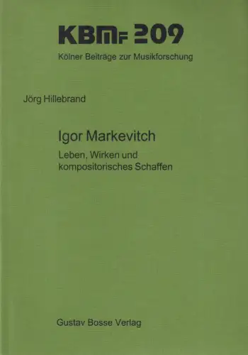 Buch: Igor Markevitch, Hillebrand, Jörg, 2000, Gustav Bosse, gebraucht, sehr gut