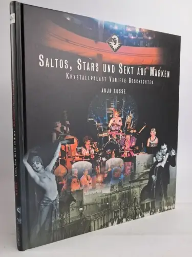 Buch: Saltos, Stars und Sekt auf Marken, Krystallpalast Variete, Anja Busse