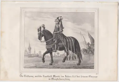 Lithografie: Die Rüstung, welche Kurfürst Moritz im..., Pietzsch, Grafik, 1836