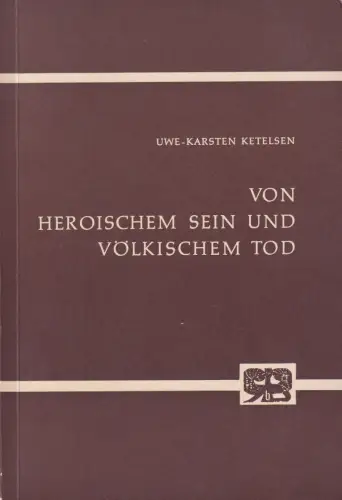 Buch: Von heroischem Sein und völkischem Tod, Ketelsen, Uwe-Karsten, 1970