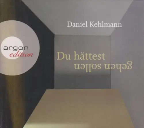 Doppel-CD: Daniel Kehlmann - Du hättest gehen sollen. 2016, Ulrich Noethen