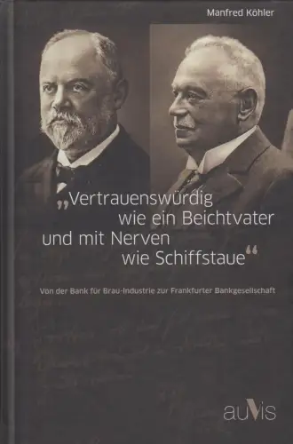 Buch: Vertrauenswürdig wie ein Beichtvater und mit Nerven wie Schiffstaue, 2011