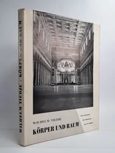 Buch: Körper und Raum, Wilhelm Tiedje, 1950, Karl Krämer Verlag