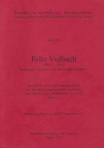 Buch: Fritz Volbach, 1861 - 1940, Hortschansky, Klaus, 1987, Heft 20