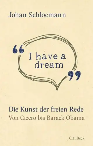Buch: I have a dream, Schloemann, Johan, 2019, C.H. Beck, gebraucht, sehr gut