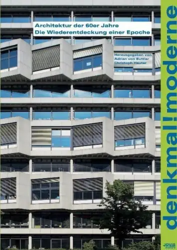 Buch: Denkmal! Moderne, Buttlar, Adrian von, 2007, Jovis Verlag