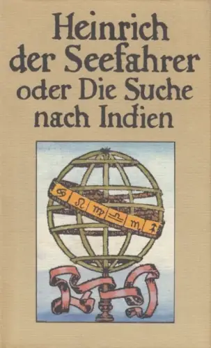 Buch: Heinrich der Seefahrer oder die Suche nach Indien, Pögl. 1988