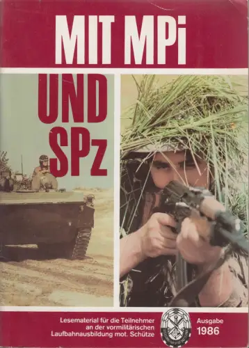 Heft: Mit MPi und SPz, Lesematerial für die Teilnehmer an der vormilitärischen..