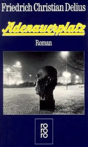 Buch: Adenauerplatz, Delius, Friedrich Christian, 1987, Rowohlt, Roman, signiert