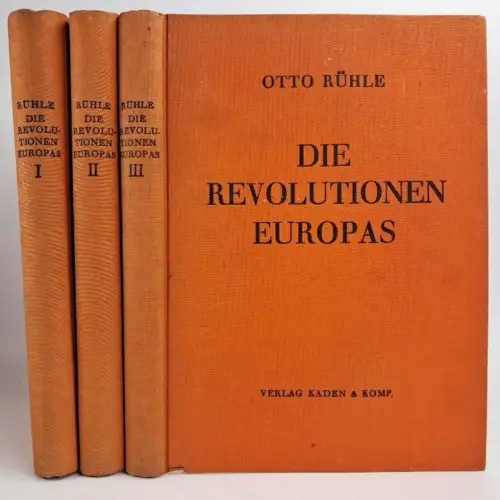 Buch: Die Revolutionen Europas. Band 1-3, Rühle, Otto. 1927, Verlag Kaden & Komp