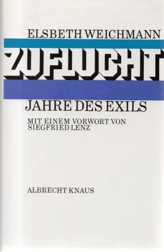 Buch: Zuflucht, Weichmann, Elsbeth, 1983, Albrecht Knaus, Jahre des Exils