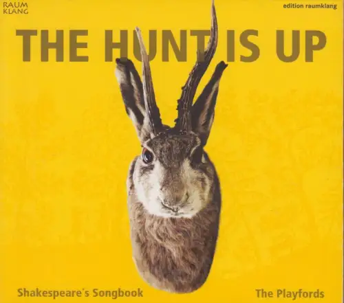 CD: The Playfords, The Hunt Is Up. 2015, Shakespeares Songbook, Renaissance Folk