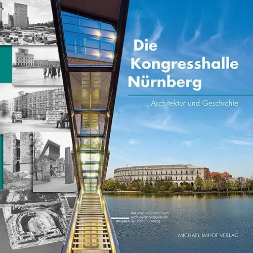 Buch: Die Kongresshalle Nürnberg - Architektur und Geschichte, Täubrich, 2014